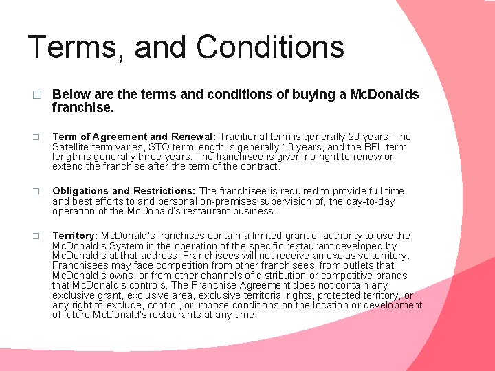 Terms, and Conditions � Below are the terms and conditions of buying a Mc.