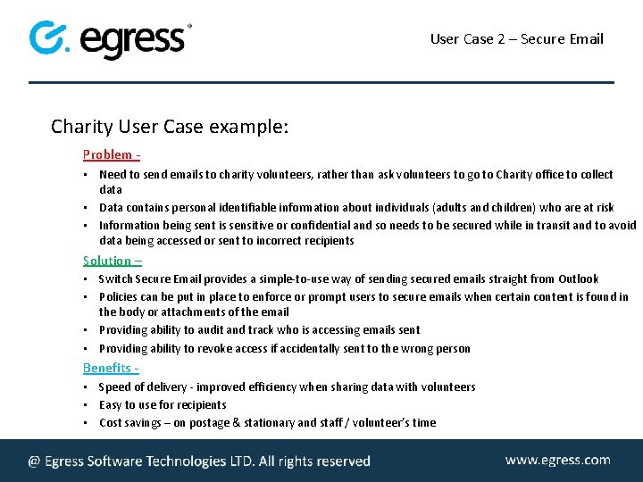 User Case 2 – Secure Email Charity User Case example: Problem • Need to