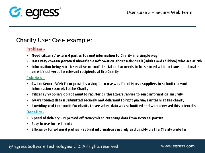 User Case 3 – Secure Web Form Charity User Case example: Problem • Need
