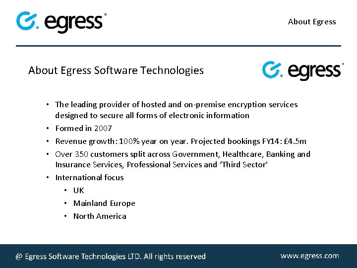 About Egress Software Technologies • The leading provider of hosted and on-premise encryption services