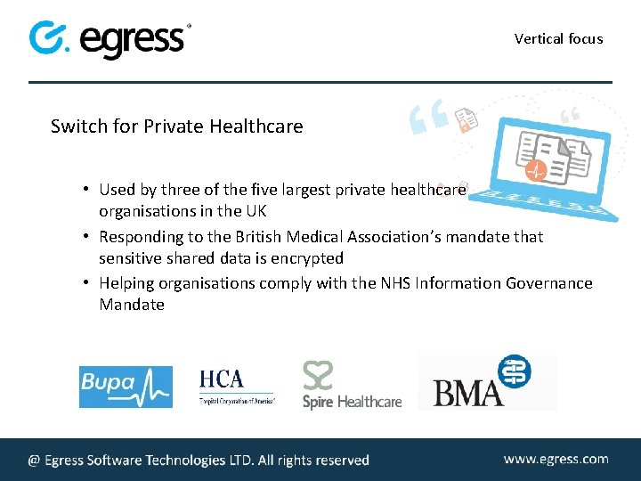 Vertical focus Switch for Private Healthcare • Used by three of the five largest