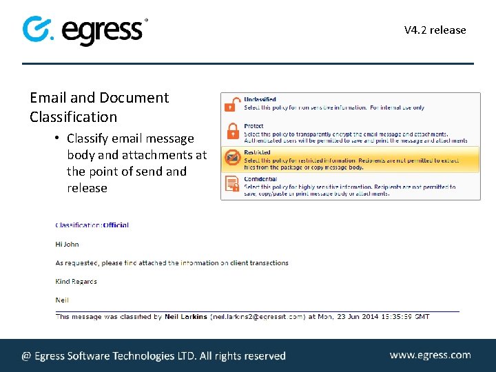 V 4. 2 release Email and Document Classification • Classify email message body and