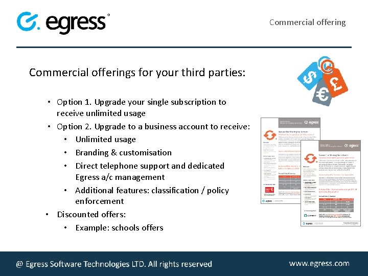 Commercial offerings for your third parties: • Option 1. Upgrade your single subscription to