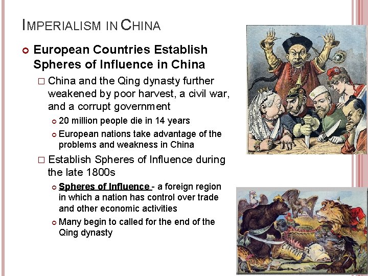 IMPERIALISM IN CHINA European Countries Establish Spheres of Influence in China � China and