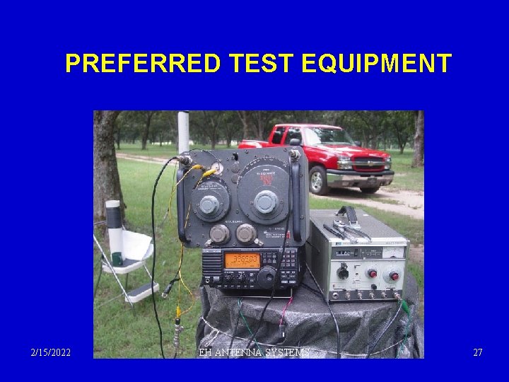 PREFERRED TEST EQUIPMENT 2/15/2022 EH ANTENNA SYSTEMS 27 