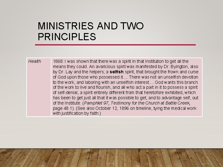 MINISTRIES AND TWO PRINCIPLES Health 1868: I was shown that there was a spirit