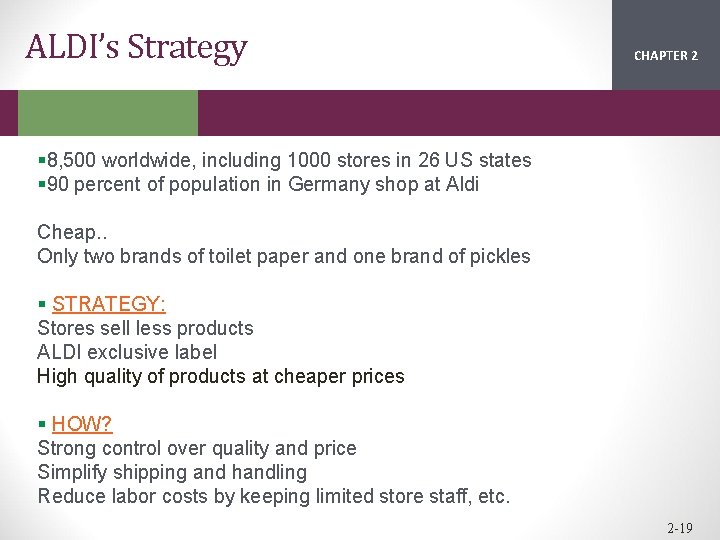 ALDI’s Strategy CHAPTER 2 1 § 8, 500 worldwide, including 1000 stores in 26