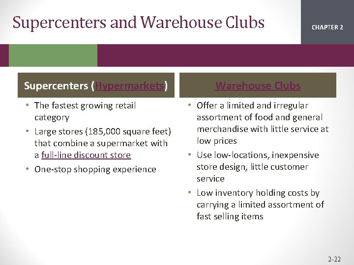 Supercenters and Warehouse Clubs CHAPTER 2 1 Supercenters (Hypermarkets) Warehouse Clubs • The fastest