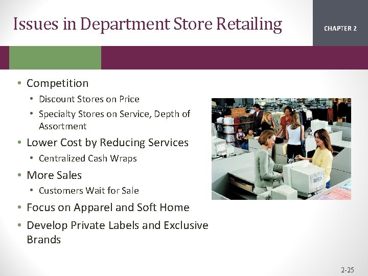 Issues in Department Store Retailing CHAPTER 2 1 • Competition • Discount Stores on