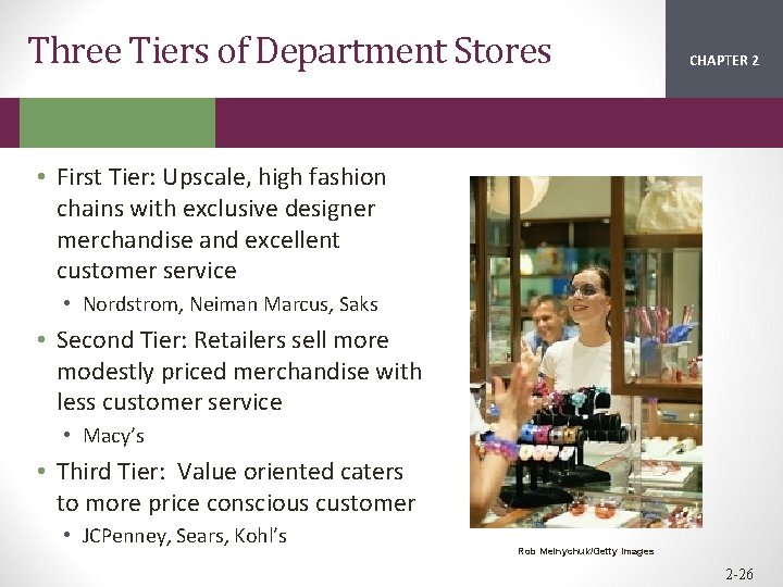 Three Tiers of Department Stores CHAPTER 2 1 • First Tier: Upscale, high fashion