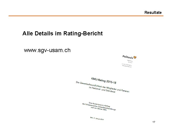 Resultate Alle Details im Rating-Bericht www. sgv-usam. ch 17 