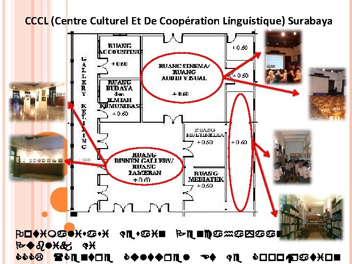 CCCL (Centre Culturel Et De Coopération Linguistique) Surabaya Optimalisasi Desain Pencahayaan Ruang Publik Di