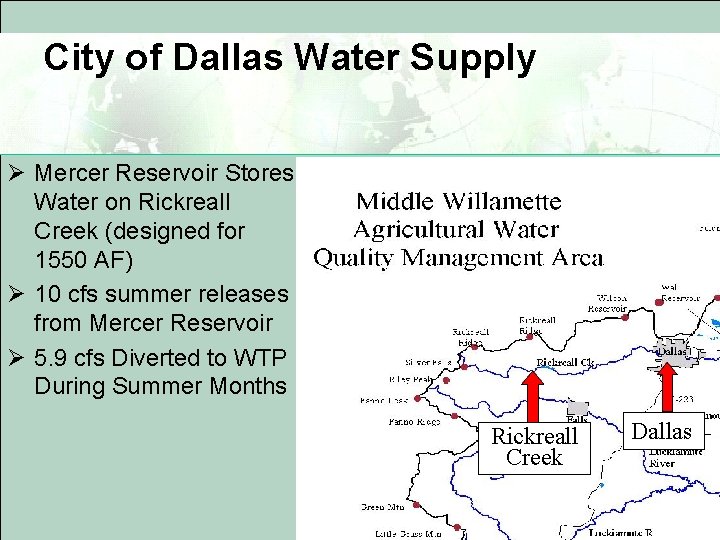 City of Dallas Water Supply Ø Mercer Reservoir Stores Water on Rickreall Creek (designed City of Dallas Water Supply Ø Mercer Reservoir Stores Water on Rickreall Creek (designed