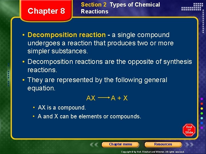 Chapter 8 Section 2 Types of Chemical Reactions • Decomposition reaction - a single Chapter 8 Section 2 Types of Chemical Reactions • Decomposition reaction - a single