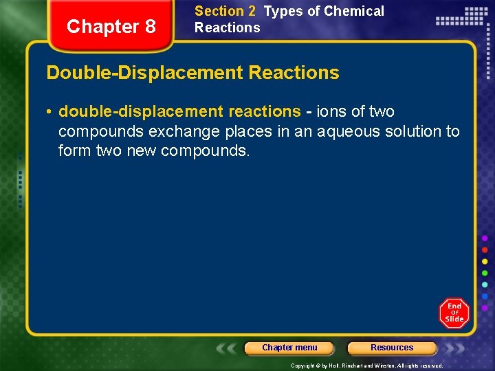 Chapter 8 Section 2 Types of Chemical Reactions Double-Displacement Reactions • double-displacement reactions - Chapter 8 Section 2 Types of Chemical Reactions Double-Displacement Reactions • double-displacement reactions -