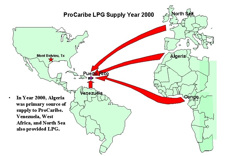 Pro. Caribe LPG Supply Year 2000 North Sea Algeria Mont Belvieu, Tx Puerto Rico