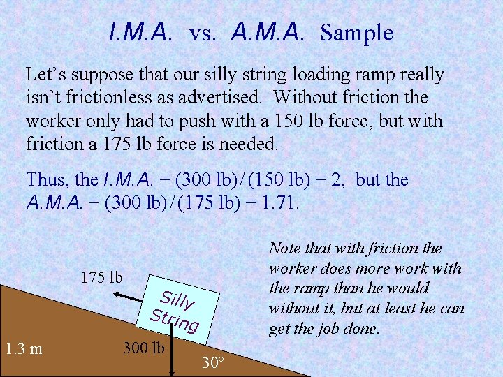I. M. A. vs. A. M. A. Sample Let’s suppose that our silly string