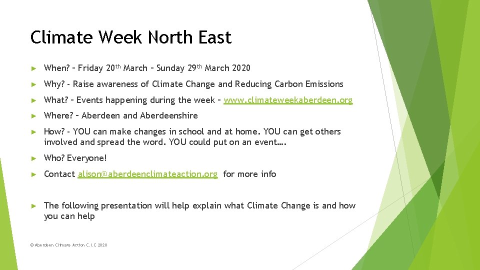 Climate Week North East ► When? – Friday 20 th March – Sunday 29