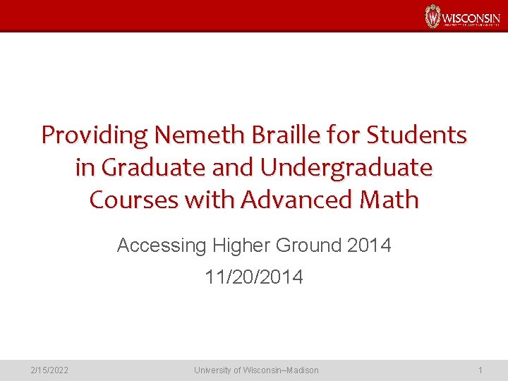 Providing Nemeth Braille for Students in Graduate and Undergraduate Courses with Advanced Math Accessing