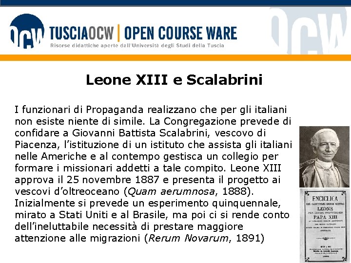 Leone XIII e Scalabrini I funzionari di Propaganda realizzano che per gli italiani non