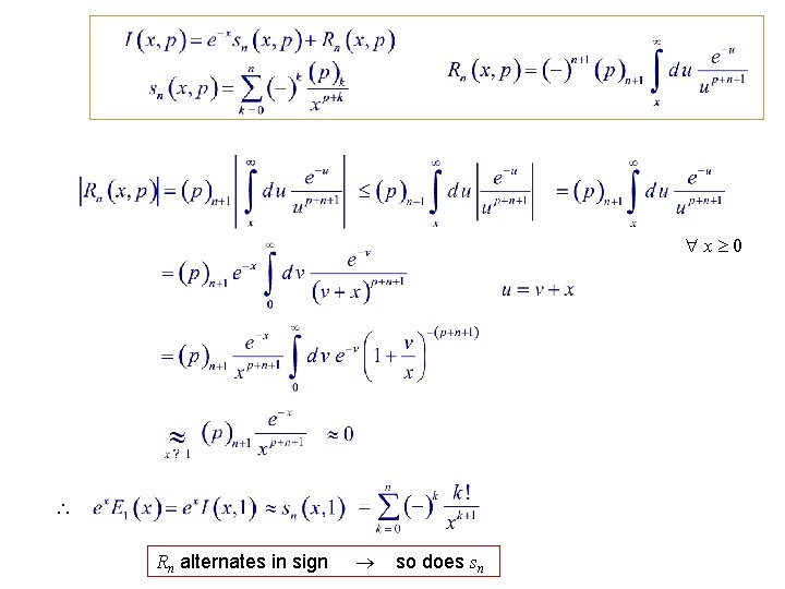  x 0 Rn alternates in sign so does sn 