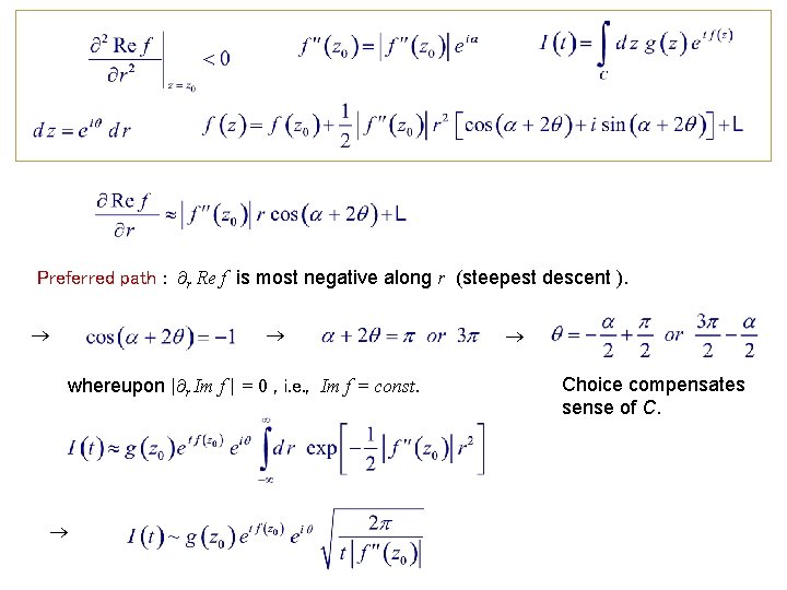 Preferred path : r Re f is most negative along r (steepest descent ).