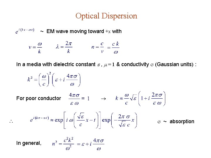 Optical Dispersion ~ EM wave moving toward +x with In a media with dielectric