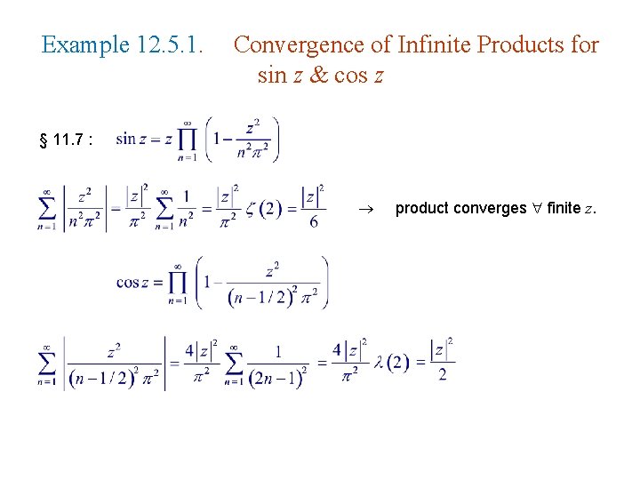 Example 12. 5. 1. Convergence of Infinite Products for sin z & cos z