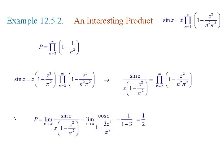 Example 12. 5. 2. An Interesting Product 