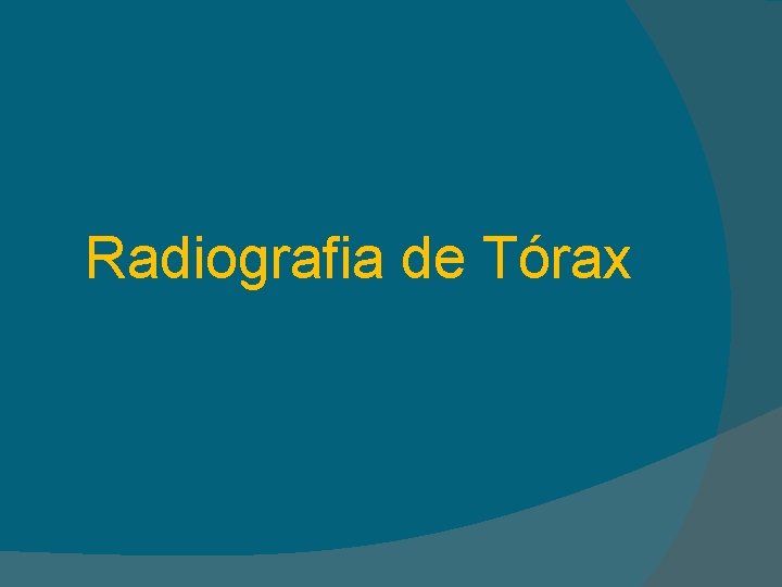 Radiografia de Tórax 