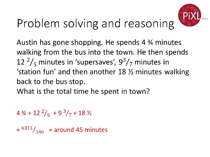 Problem solving and reasoning 