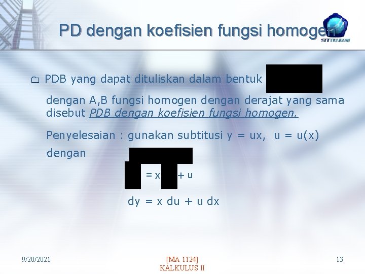 PD dengan koefisien fungsi homogen 0 PDB yang dapat dituliskan dalam bentuk dengan A,