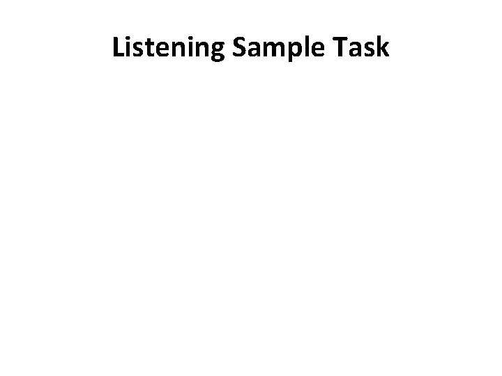 Listening Sample Task 