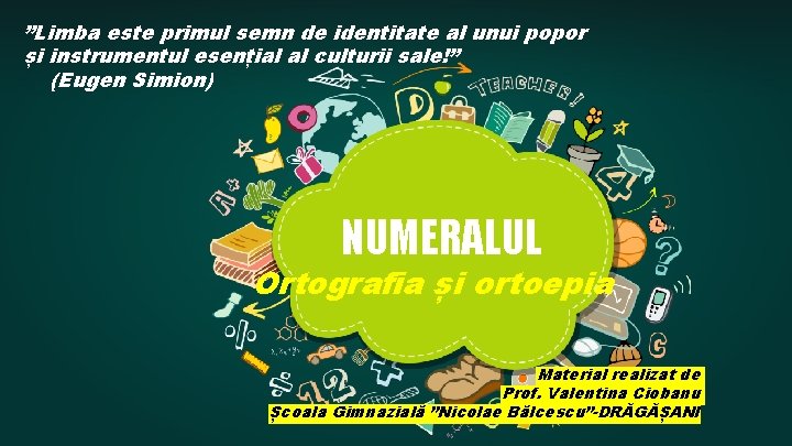 ”Limba este primul semn de identitate al unui popor și instrumentul esențial al culturii