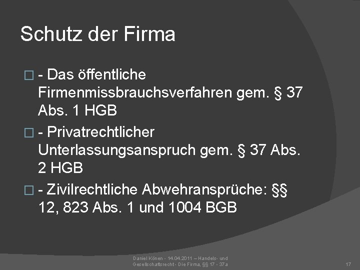 Schutz der Firma �- Das öffentliche Firmenmissbrauchsverfahren gem. § 37 Abs. 1 HGB �