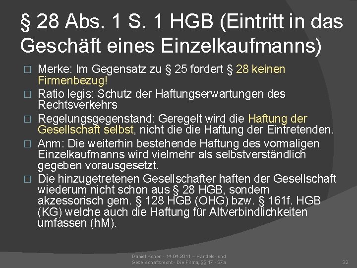 § 28 Abs. 1 S. 1 HGB (Eintritt in das Geschäft eines Einzelkaufmanns) �