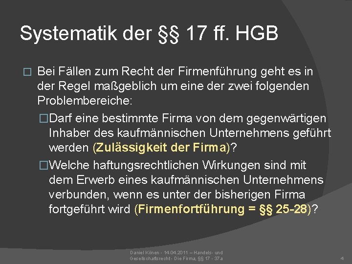 Systematik der §§ 17 ff. HGB � Bei Fällen zum Recht der Firmenführung geht