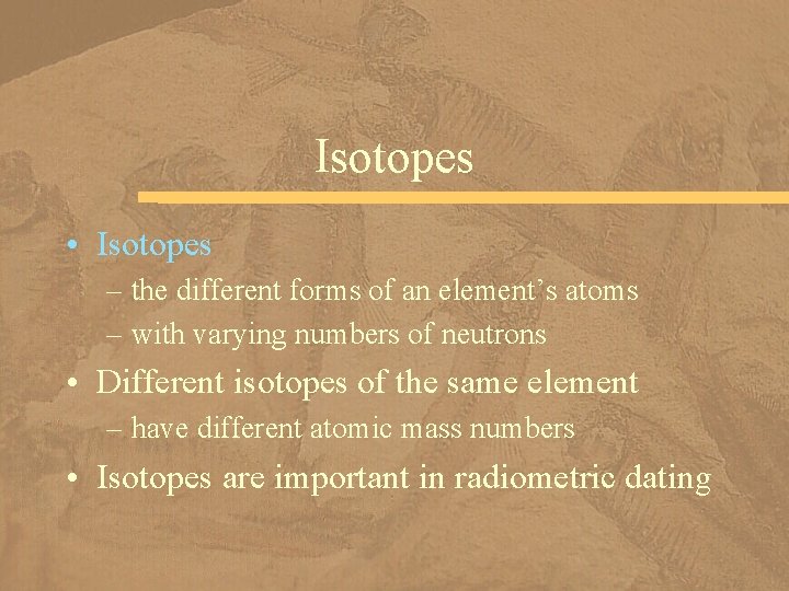 Isotopes • Isotopes – the different forms of an element’s atoms – with varying