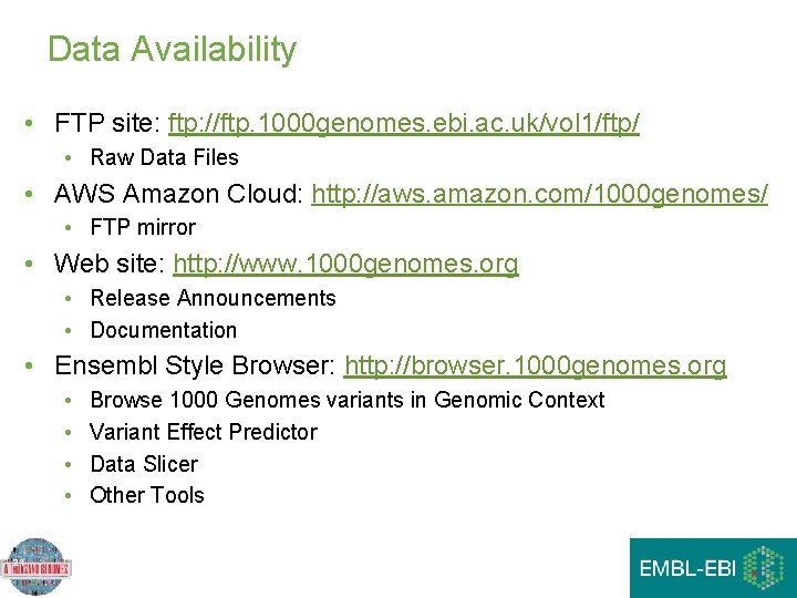 Data Availability • FTP site: ftp: //ftp. 1000 genomes. ebi. ac. uk/vol 1/ftp/ • Data Availability • FTP site: ftp: //ftp. 1000 genomes. ebi. ac. uk/vol 1/ftp/ •