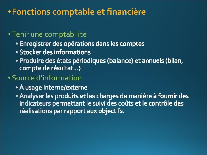  • Fonctions comptable et financière • Tenir une comptabilité • Source d’information 