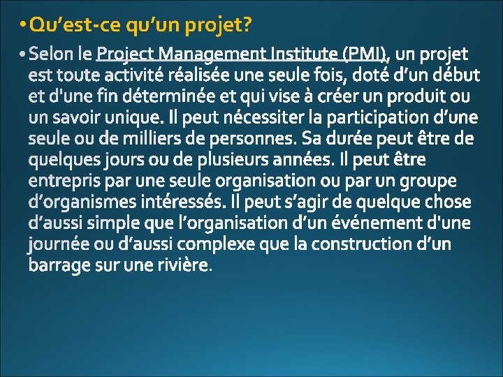  • Qu’est-ce qu’un projet? 