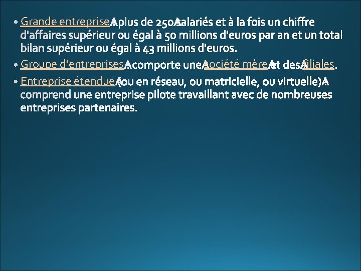 Grande entreprise Groupe d'entreprises Entreprise étendue société mère filiales 