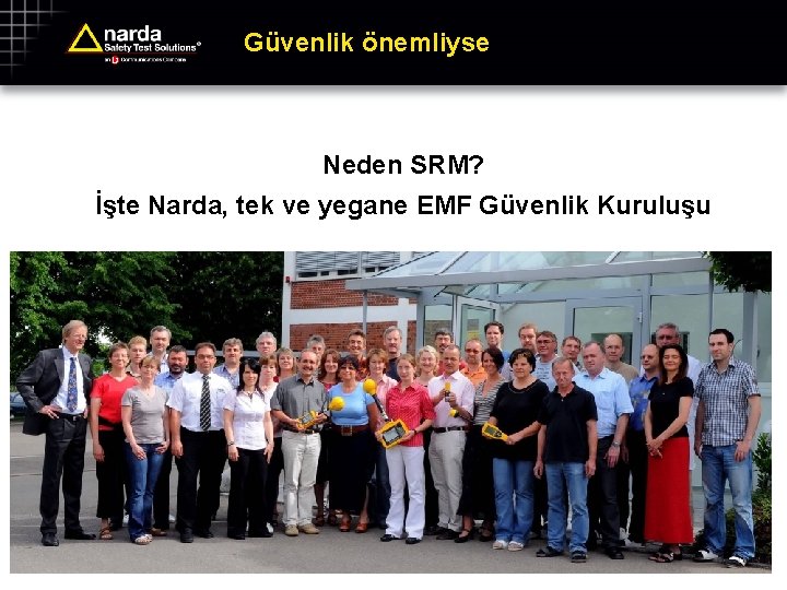 Güvenlik önemliyse Neden SRM? İşte Narda, tek ve yegane EMF Güvenlik Kuruluşu 