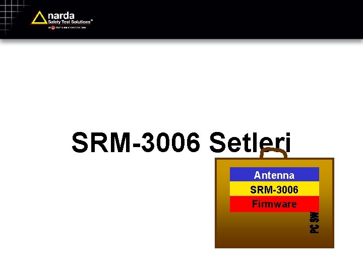 SRM-3006 Setleri Antenna SRM-3006 Firmware 