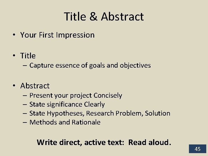 Title & Abstract • Your First Impression • Title – Capture essence of goals