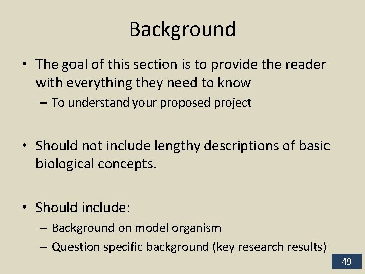 Background • The goal of this section is to provide the reader with everything