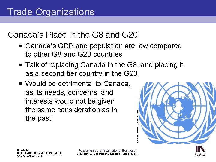 Trade Organizations Canada’s Place in the G 8 and G 20 Used under license
