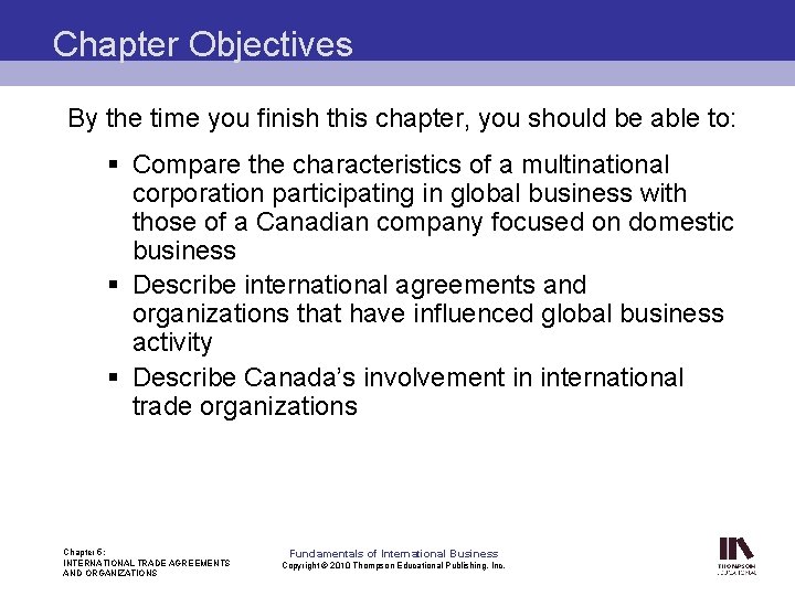 Chapter Objectives By the time you finish this chapter, you should be able to: