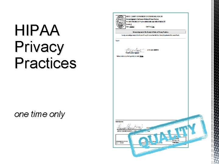 HIPAA Privacy Practices one time only 