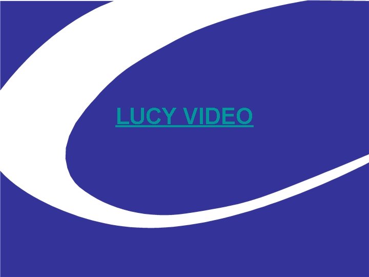 LUCY VIDEO 